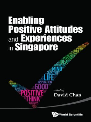 cover image of Enabling Positive Attitudes and Experiences In Singapore
